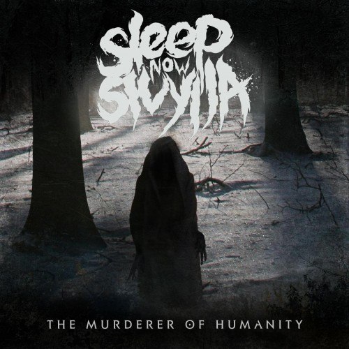 Sleep Now Sivylla - The Murderer of Humanity [EP] (2012)